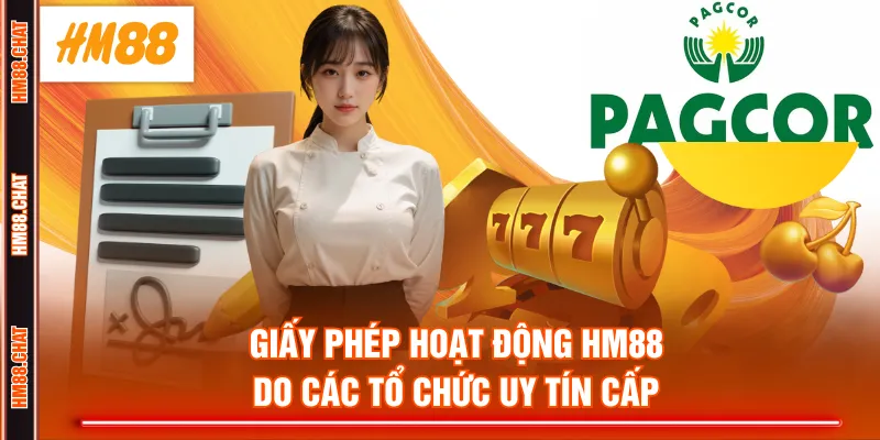 Giấy phép hoạt động HM88 do các tổ chức uy tín cấp
