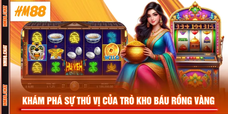 Khám phá sự thú vị của trò Kho báu rồng vàng