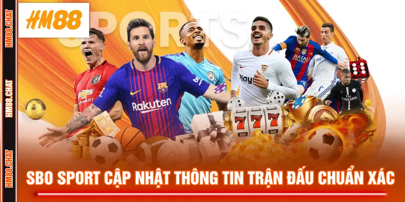 SBO Sport cập nhật thông tin trận đấu chuẩn xác